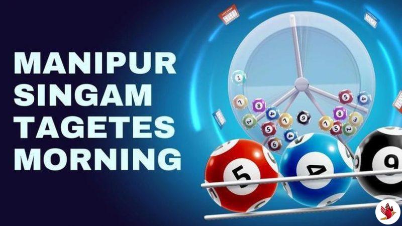 Manipur Lottery Singam Tagetes Morning Results