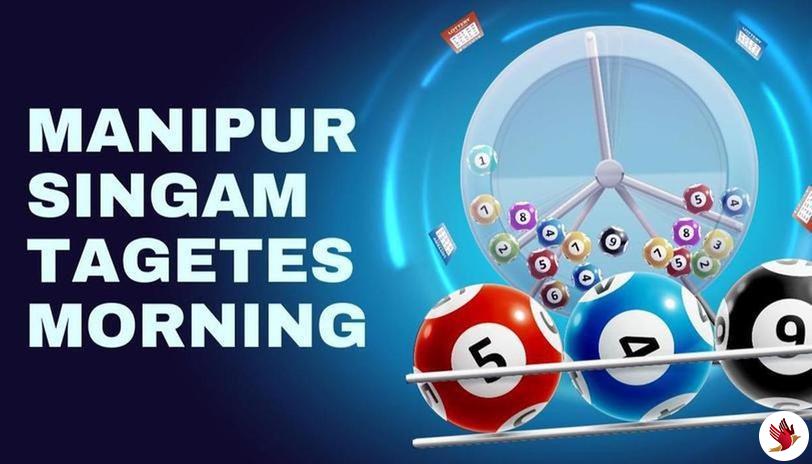 Manipur Lottery Singam Tagetes Morning Results